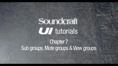soundcraft ui series Chapter 7