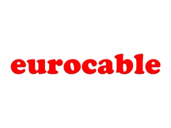כבלים מקצועיים בהזמנה אישית מבית eurocable